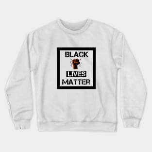 Black Lives Matter Shirt, Black Lives Matter Tshirt, Black Lives T Shirt, Black Lives Matter, BLM Crewneck Sweatshirt